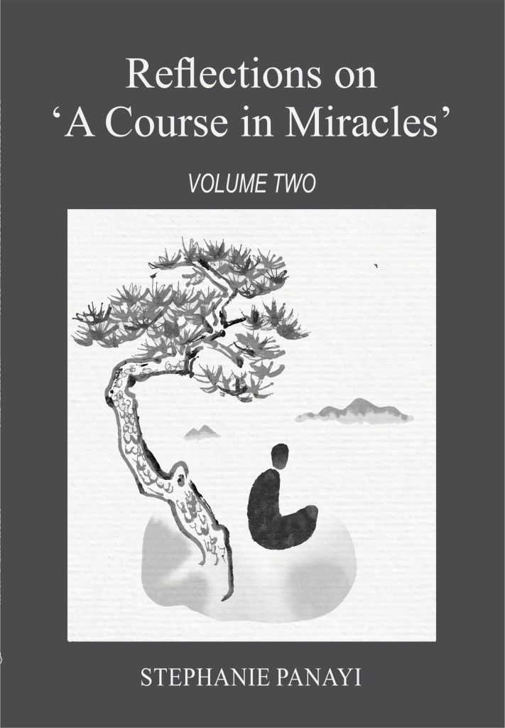 Reflections on A Course in Miracles: Volume Two